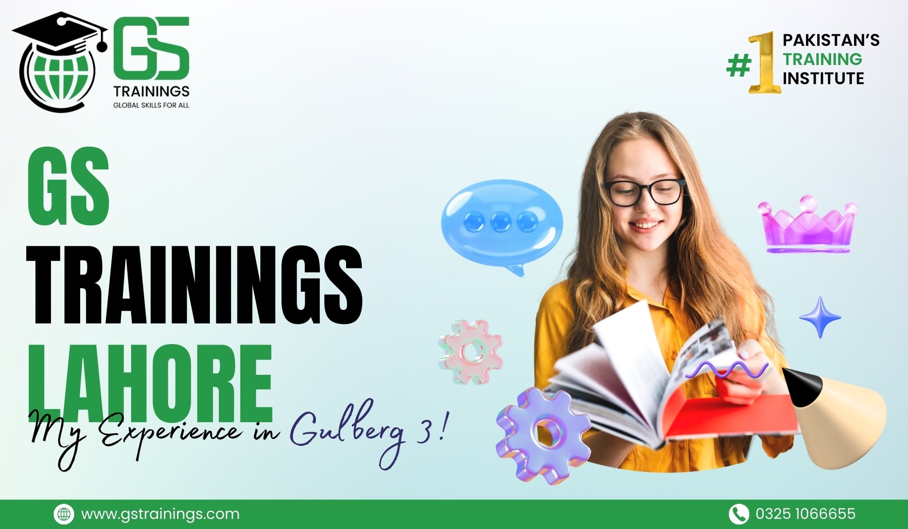 oung woman smiling while reading a book, surrounded by colorful educational icons including speech bubble, gears, crown, and sparkles. Promotional banner for GS Trainings Lahore featuring the text 'My Experience in Gulberg 3!' with GS Trainings logo, website www.gstrainings.com, contact number 0325 1066655, and tagline 'Pakistan's #1 Training Institute'.