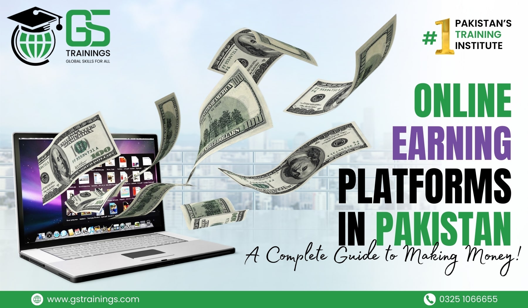 Promotional banner for GS Trainings featuring a laptop with US dollar bills flying out of the screen, symbolizing online earning, with text 'Online Earning Platforms in Pakistan: A Complete Guide to Making Money!' and branding as Pakistan's #1 Training Institute