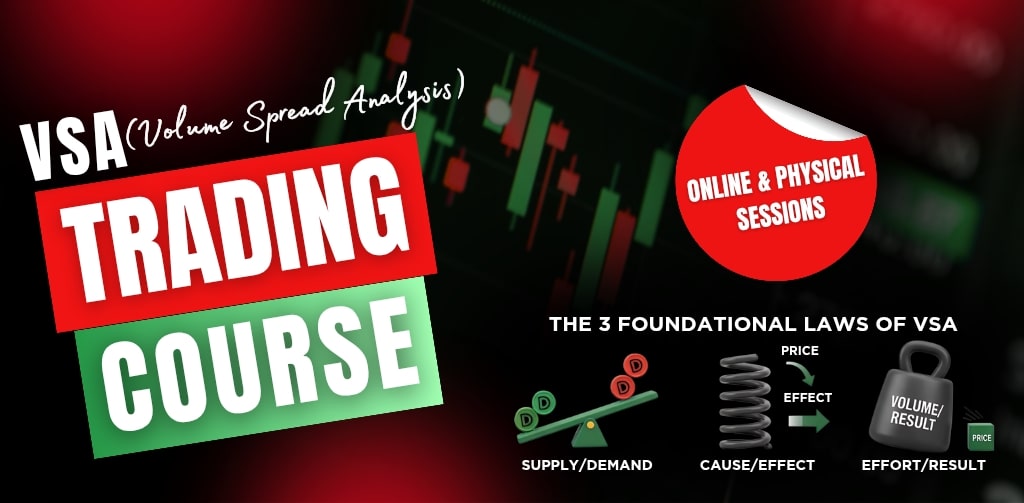 VSA Trading Course banner featuring Volume Spread Analysis visuals, candlestick chart background, red and green bold text, illustrated laws of Supply/Demand, Cause/Effect, Effort/Result, and an “Online & Physical Sessions” badge.